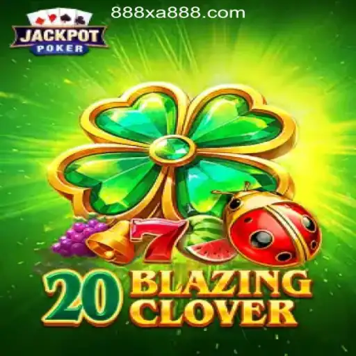 Exploring 20BlazingClover: An Exciting Journey on XA888 - Melhor Plataforma de Jogos