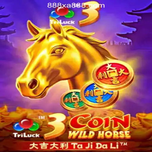 Explore the Thrilling World of 3CoinWildHorse on XA888